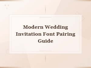 Modern Wedding Invitation Font Pairing Guide for Elegant Designs